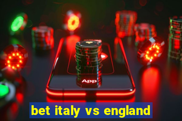 bet italy vs england