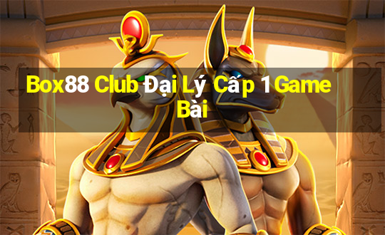 Box88 Club Đại Lý Cấp 1 Game Bài