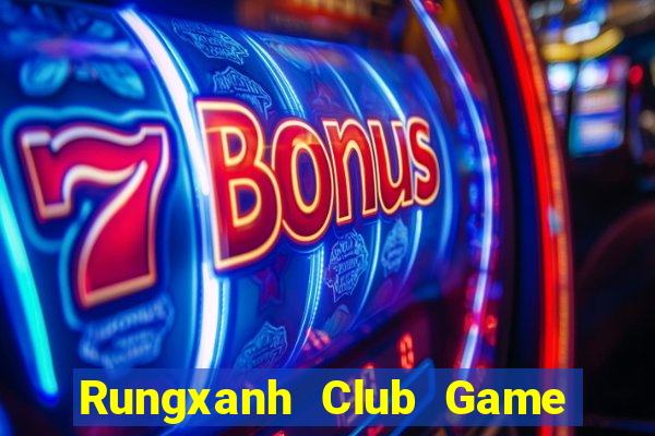 Rungxanh Club Game Bài Kubet