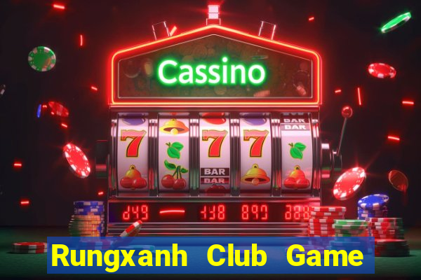 Rungxanh Club Game Bài Kubet