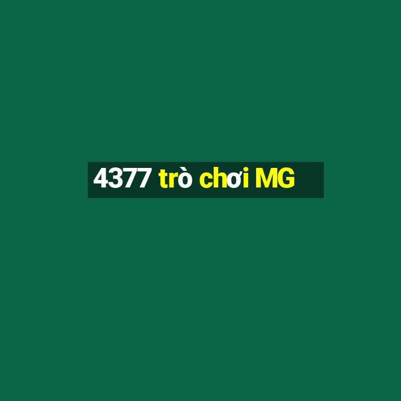 4377 trò chơi MG