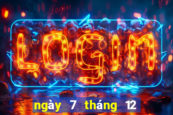 ngày 7 tháng 12 xổ số an giang