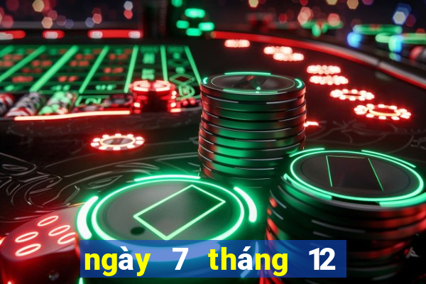 ngày 7 tháng 12 xổ số an giang