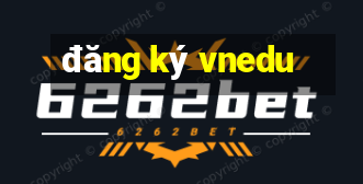 đăng ký vnedu