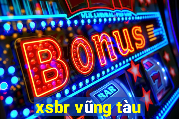 xsbr vũng tàu