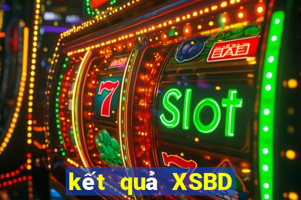 kết quả XSBD ngày 2