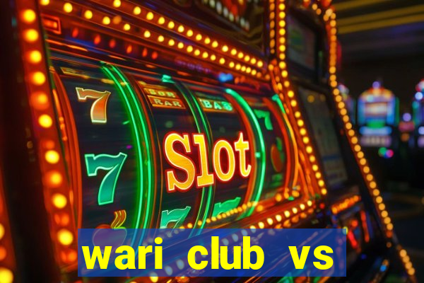 wari club vs agrani bank