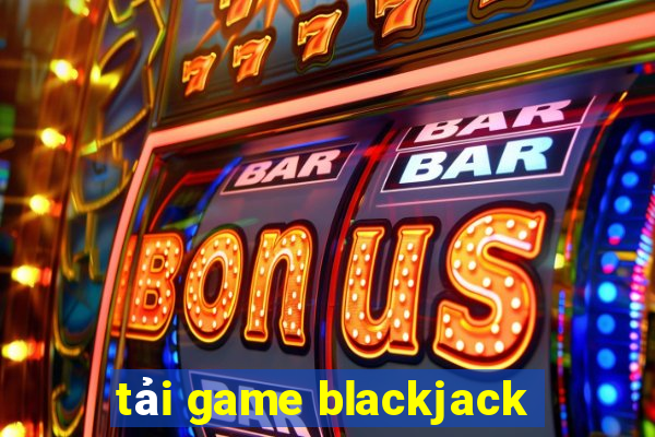 tải game blackjack