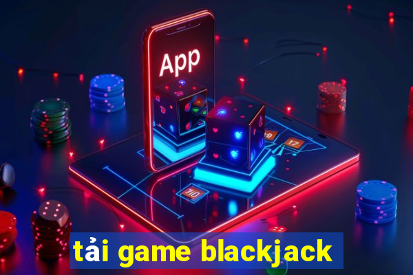 tải game blackjack