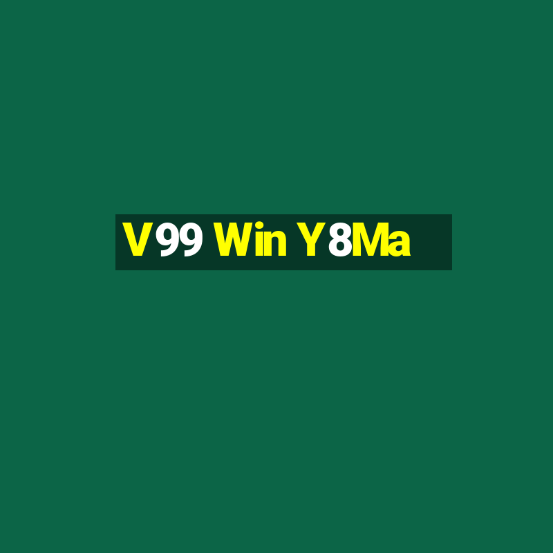 V99 Win Y8Ma