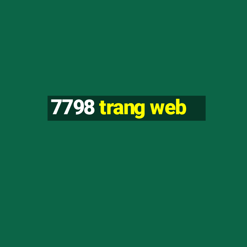 7798 trang web