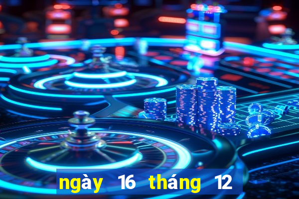 ngày 16 tháng 12 xổ số bình phước