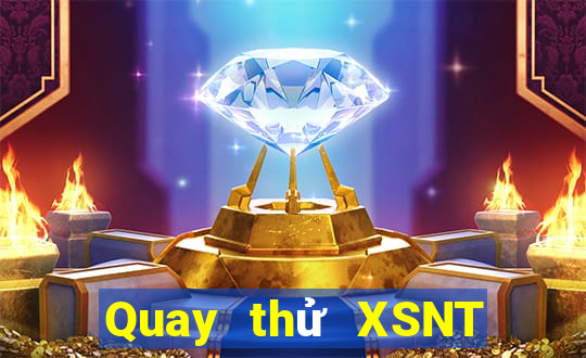 Quay thử XSNT ngày 25