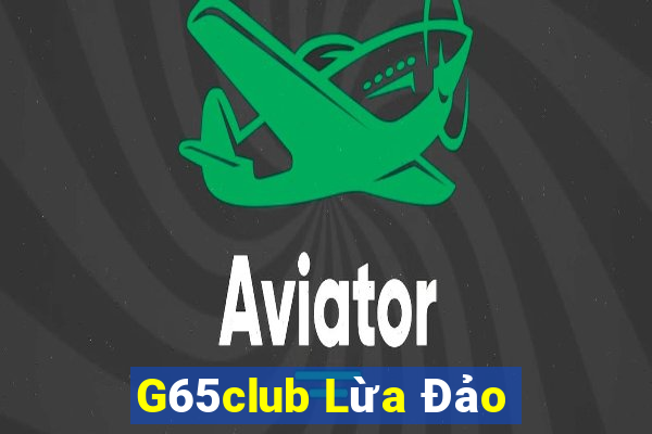 G65club Lừa Đảo