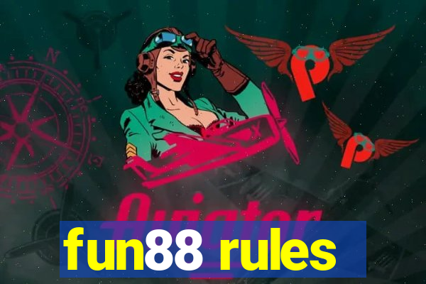 fun88 rules