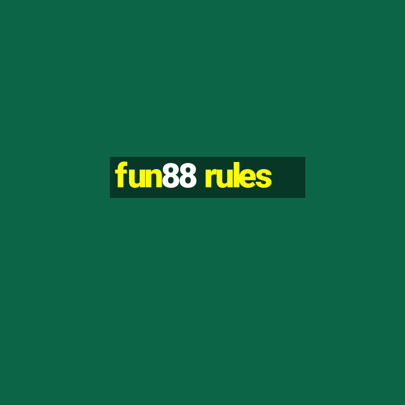 fun88 rules