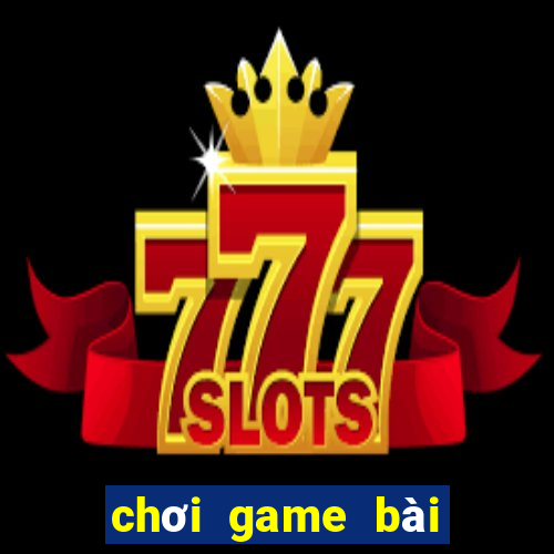 chơi game bài mậu binh