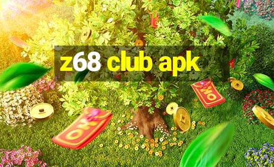 z68 club apk