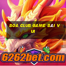 Boa Club Game Bài Vui