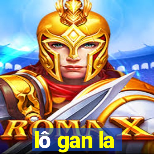 lô gan la