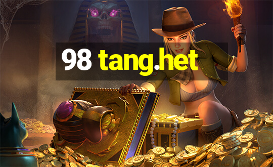 98 tang.het