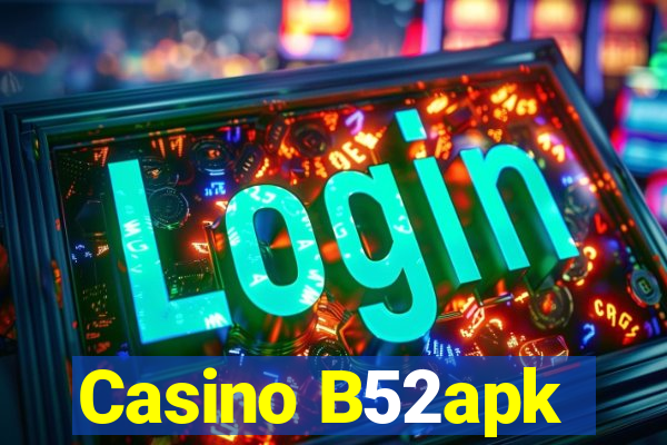 Casino B52apk