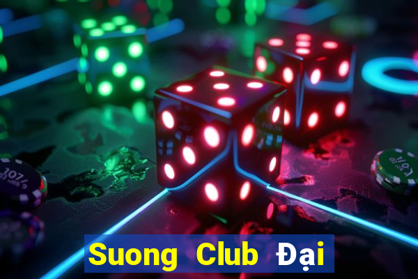 Suong Club Đại Lý Cấp 1 Game Bài