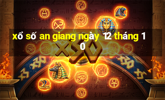 xổ số an giang ngày 12 tháng 10