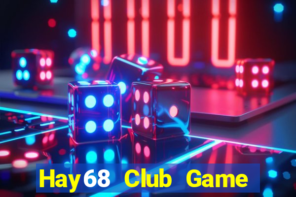 Hay68 Club Game Bài Casino