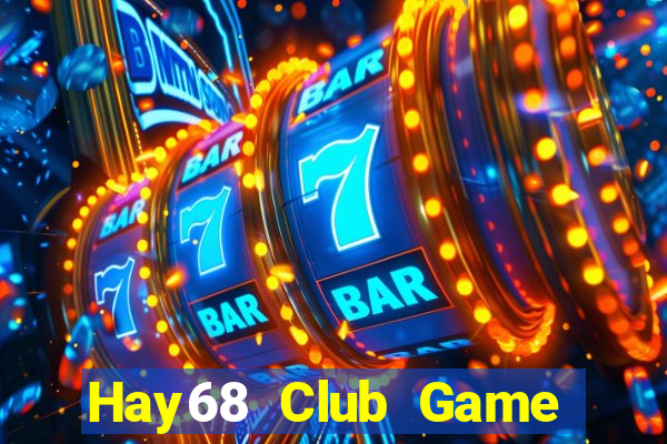 Hay68 Club Game Bài Casino