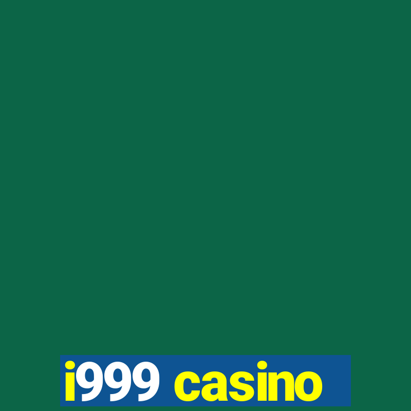 i999 casino