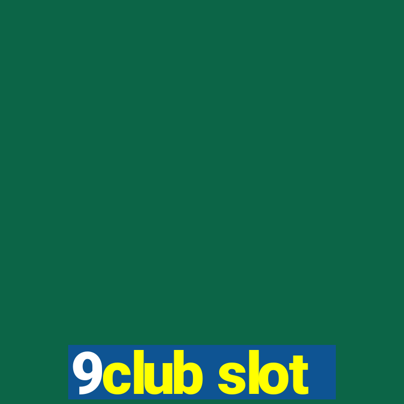 9club slot