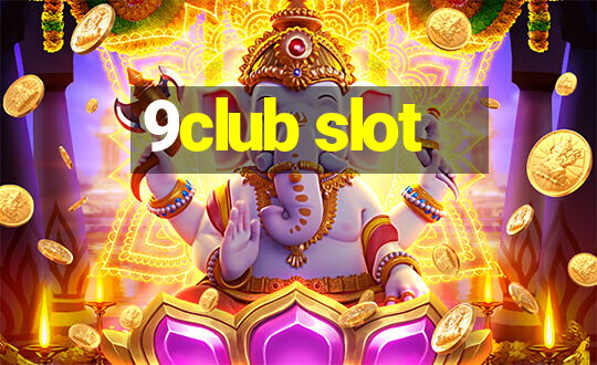 9club slot