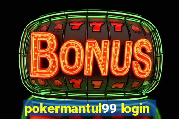 pokermantul99 login