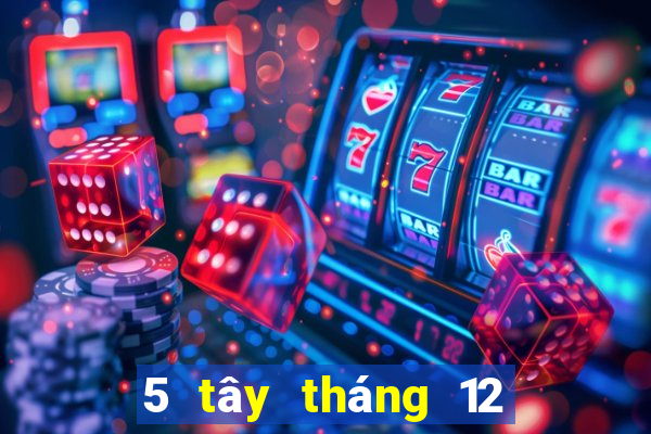 5 tây tháng 12 xổ số miền nam