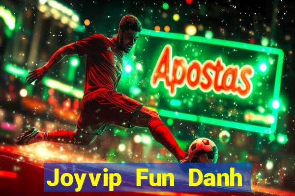 Joyvip Fun Danh Bai Sanh Rong