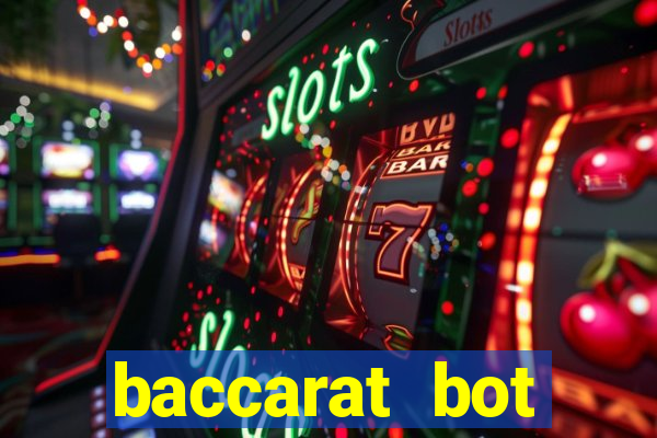 baccarat bot software play