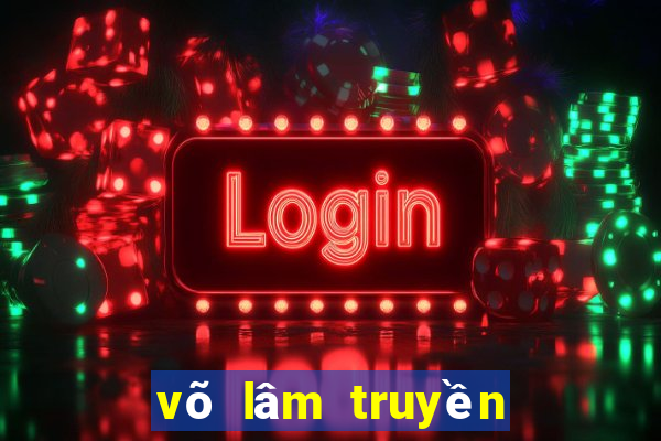 võ lâm truyền kỳ 1 mobile