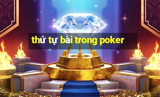 thứ tự bài trong poker