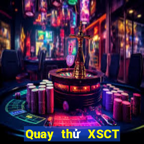 Quay thử XSCT thứ hai