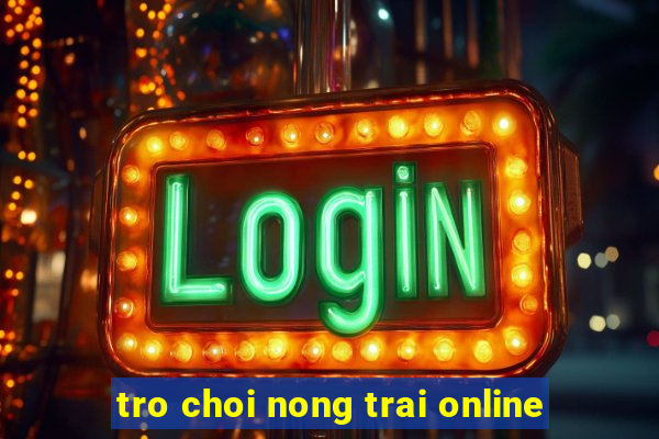 tro choi nong trai online