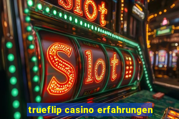 trueflip casino erfahrungen