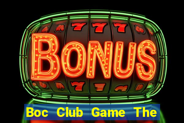 Boc Club Game The Bài Hack