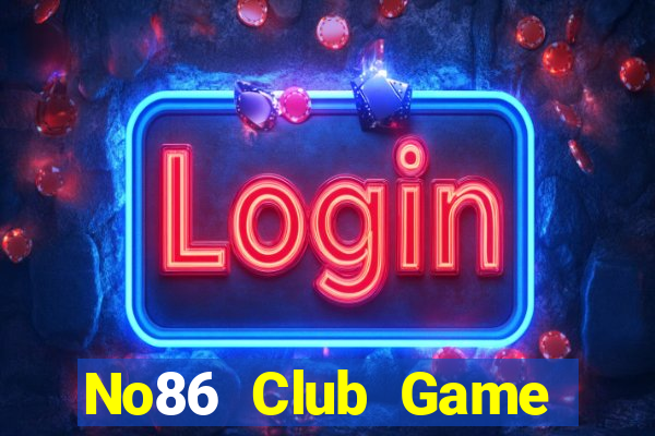 No86 Club Game Bài 3 Cây Online