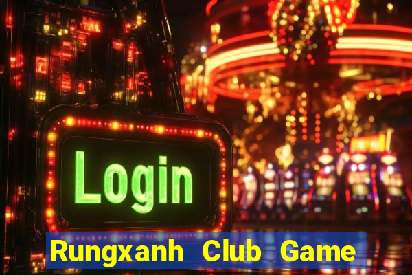 Rungxanh Club Game Bài Đổi Thưởng Go88