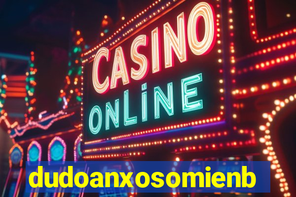 dudoanxosomienbac