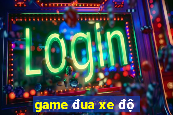 game đua xe độ