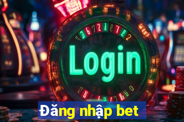 Đăng nhập bet