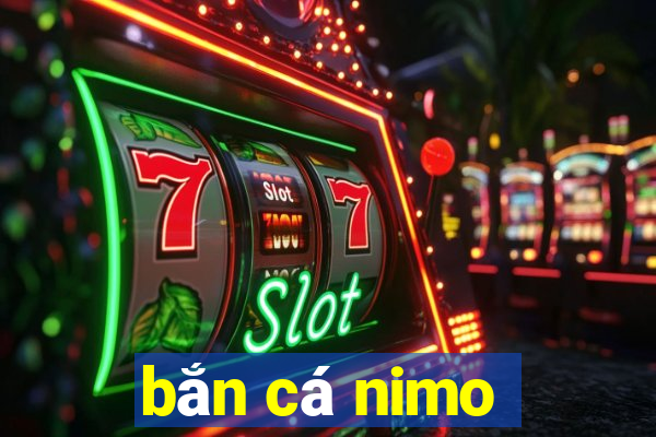 bắn cá nimo