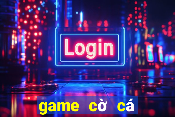 game cờ cá ngựa hay